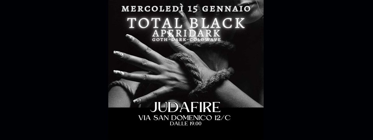 \u2588\u2588 TOTAL BLACK \u2588\u2588 AperiDark + Munch - @JUDAFIRE - Mercoled\u00ec 15\/01