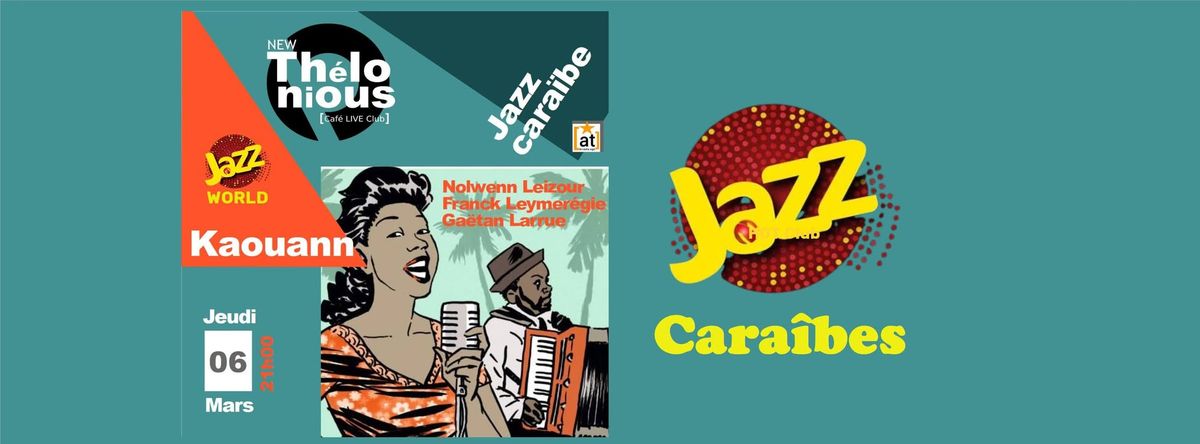 "World jazz club" Kaouann Jazz cara\u00efbes