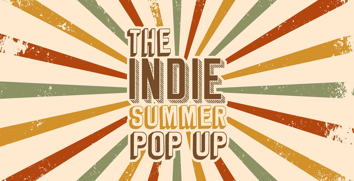 The Indie Summer Pop Up