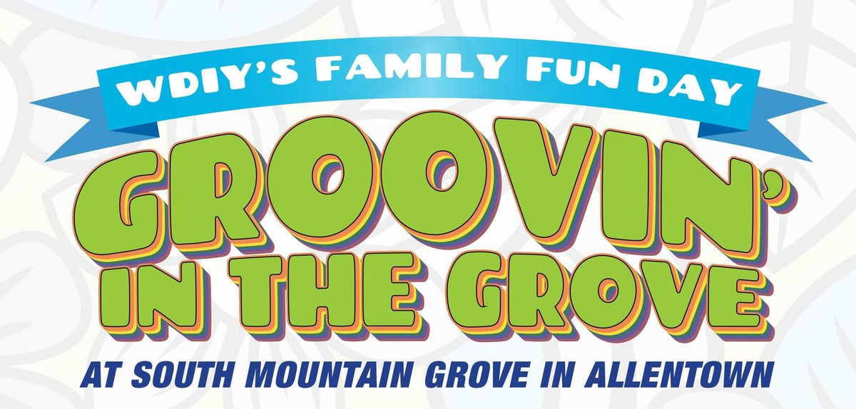 WDIY's Family Fun Day \u2014 Groovin' in the Grove