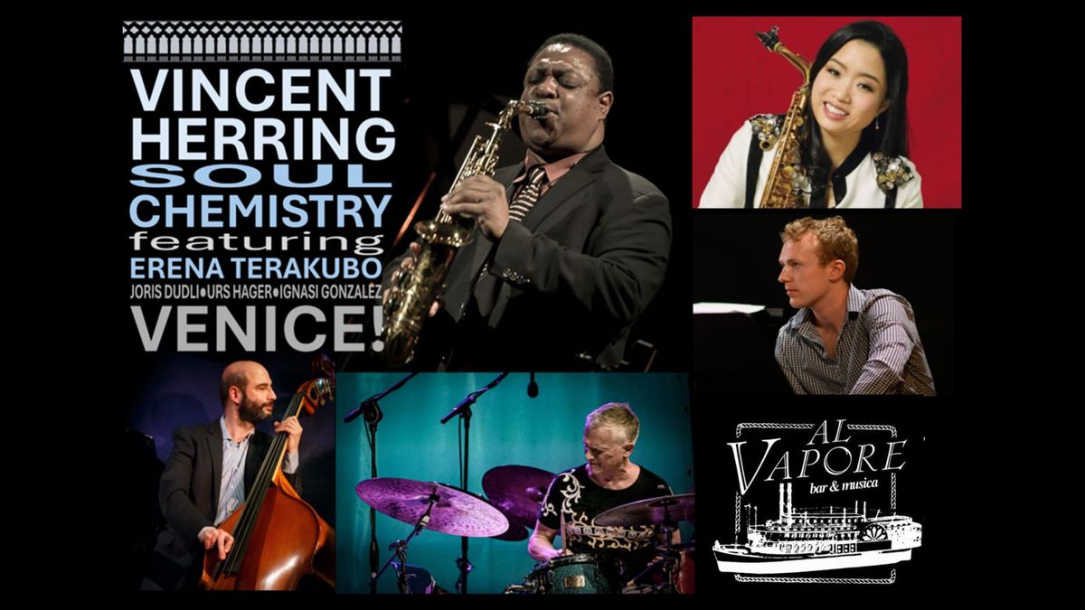 SOUL CHEMISTRY feat. Vincent Herring & Erena Terakubo | Al Vapore