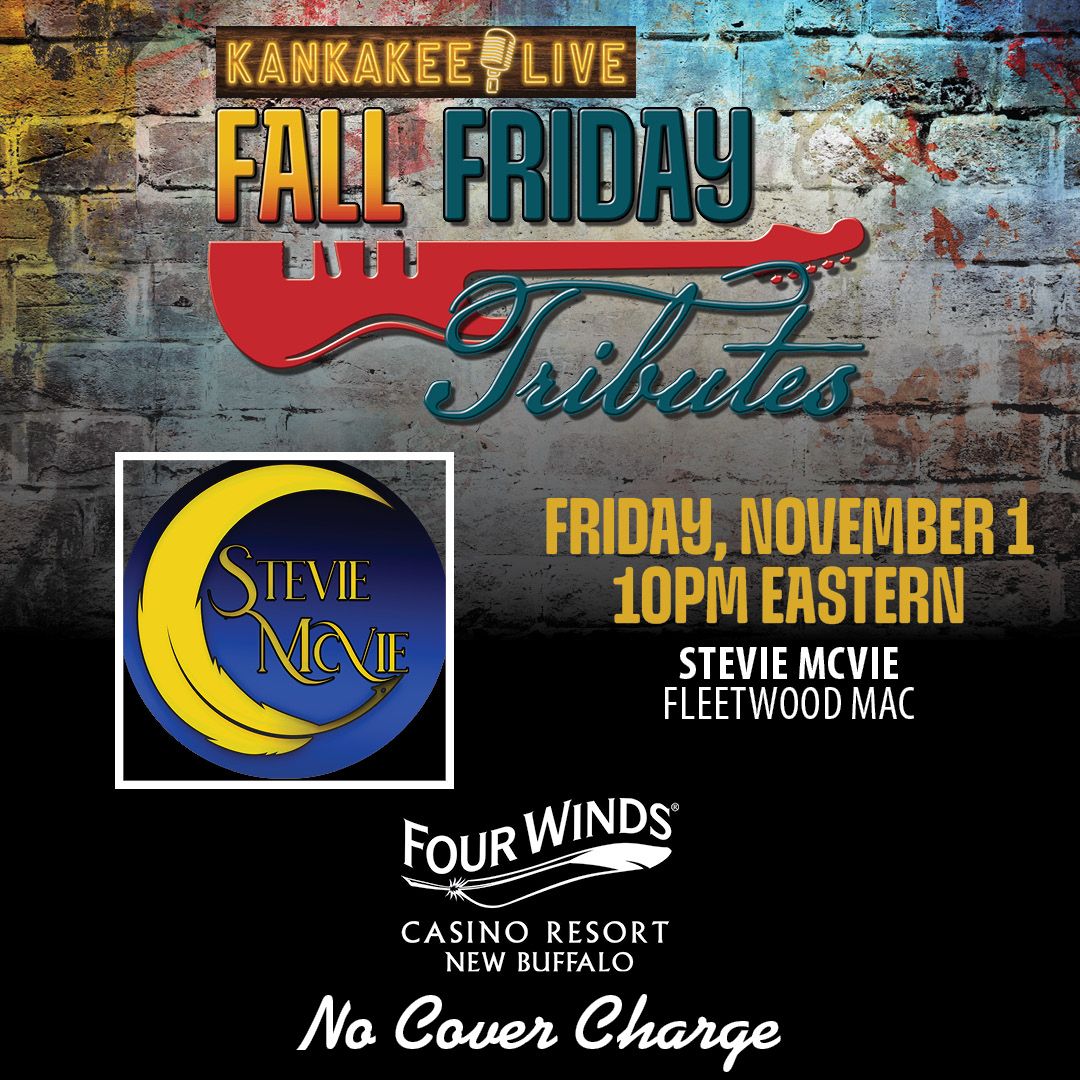 Fall Friday Tributes - Stevie McVie - Kankakee Live