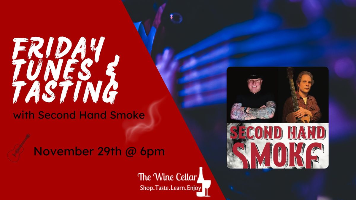 Friday Tunes & Tasting with Second Hand Smoke