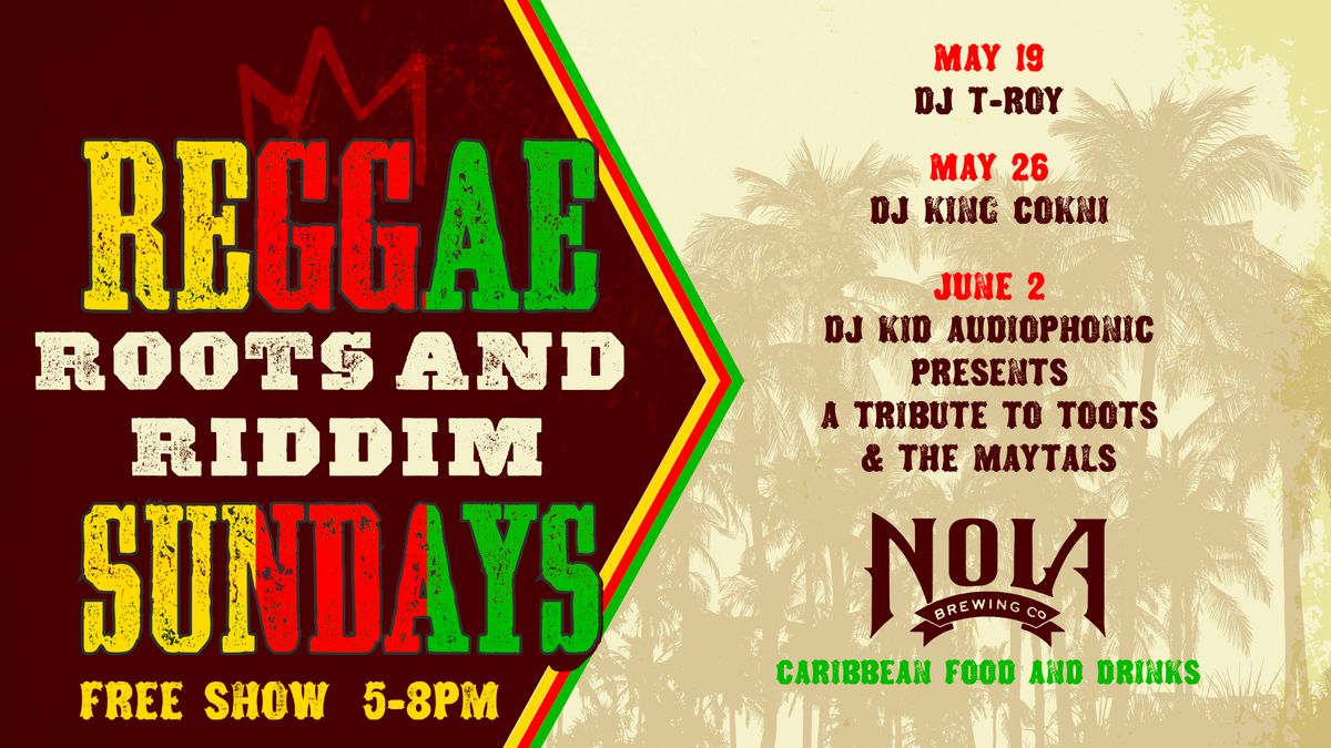 Reggae Roots and Riddim Sundays - DJ Kid Audiophonic Presents a Tribute to Toots & the Maytals