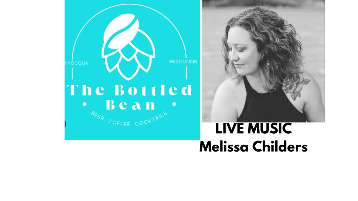 The Bottled Bean - Melissa Childers (Solo)