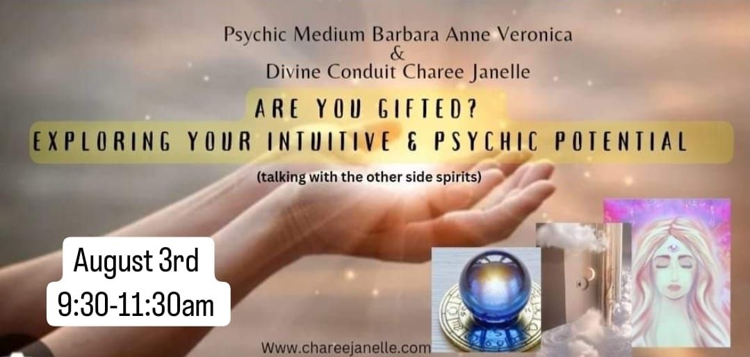 Are You Gifted? Exploring Your Intuitive Gifts & Psychic Gifts ( and connecting to the other side ) 