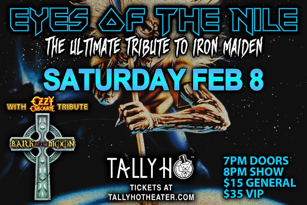 Eyes of the Nile: The Ultimate Iron Maiden Tribute Band w\/ Bark at the Moon