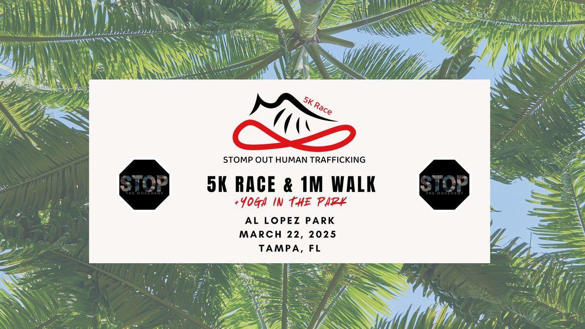 Stomp Out Human Trafficking 5K Run and 1 Mile Walk + Yoga In The Park