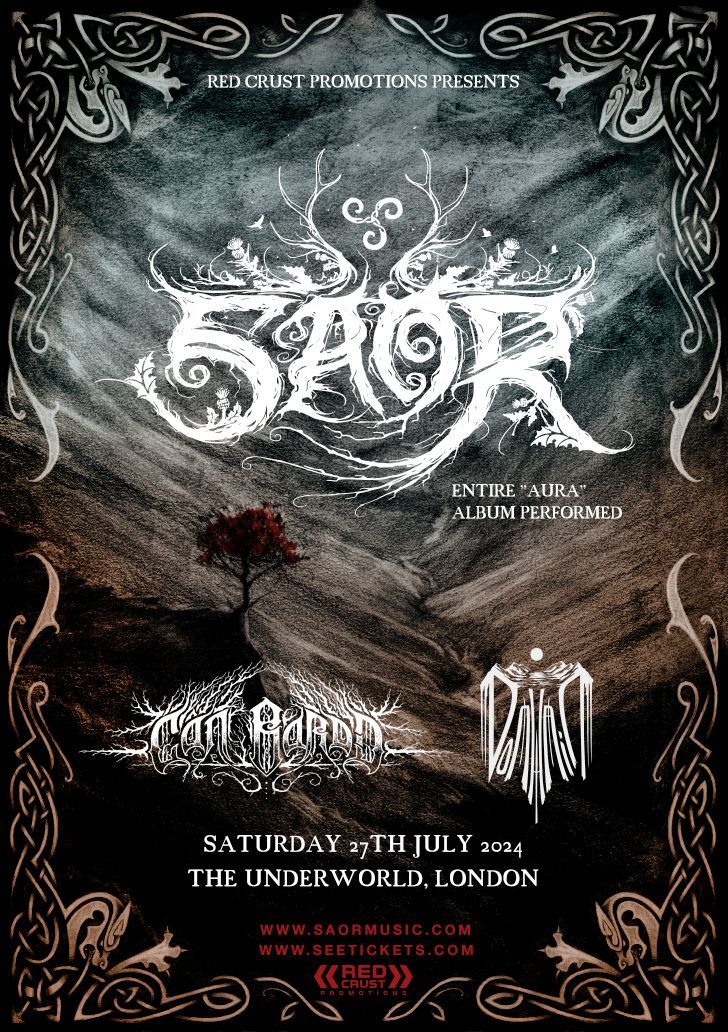 SAOR (Special Aura show) + C\u00e2n Bardd + Domhain \/\/ 27th July 2024 @ Underworld, London