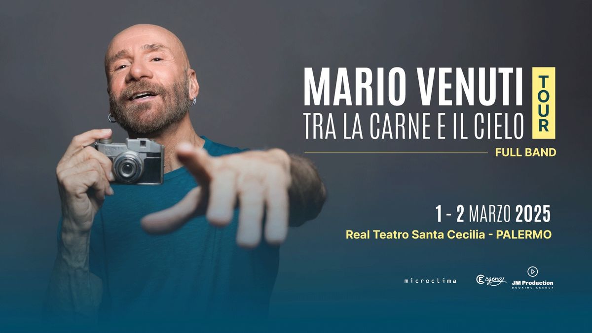 Mario Venuti TRA LA CARNE E IL CIELO TOUR | PALERMO