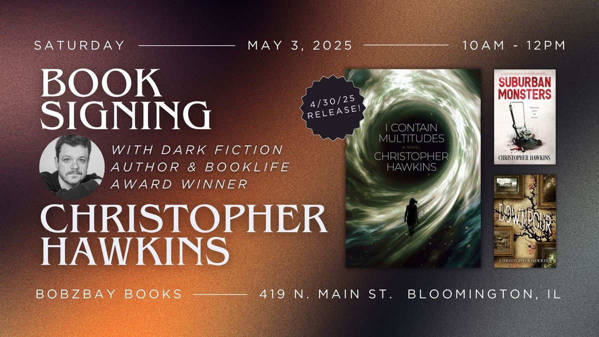 Book Signing with Dark Fiction Author Christopher Hawkins at Bobzbay Books