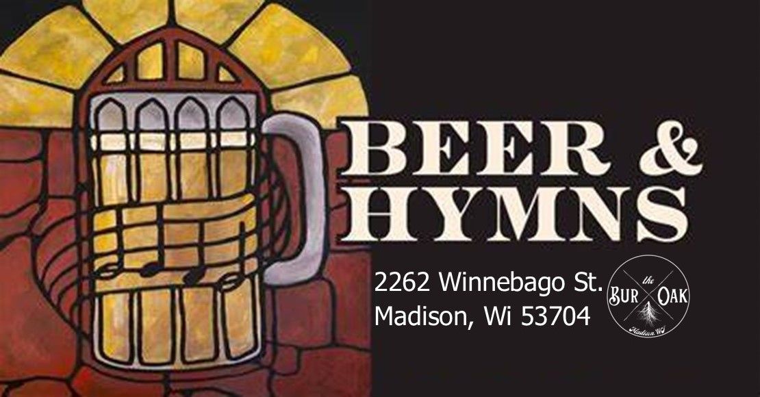 Beer & Hymns