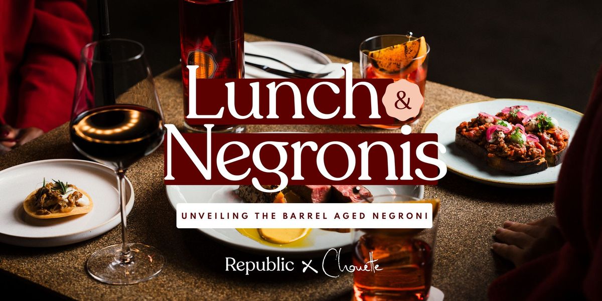 Lunch & Negronis: Unveiling the Barrel Aged Negroni