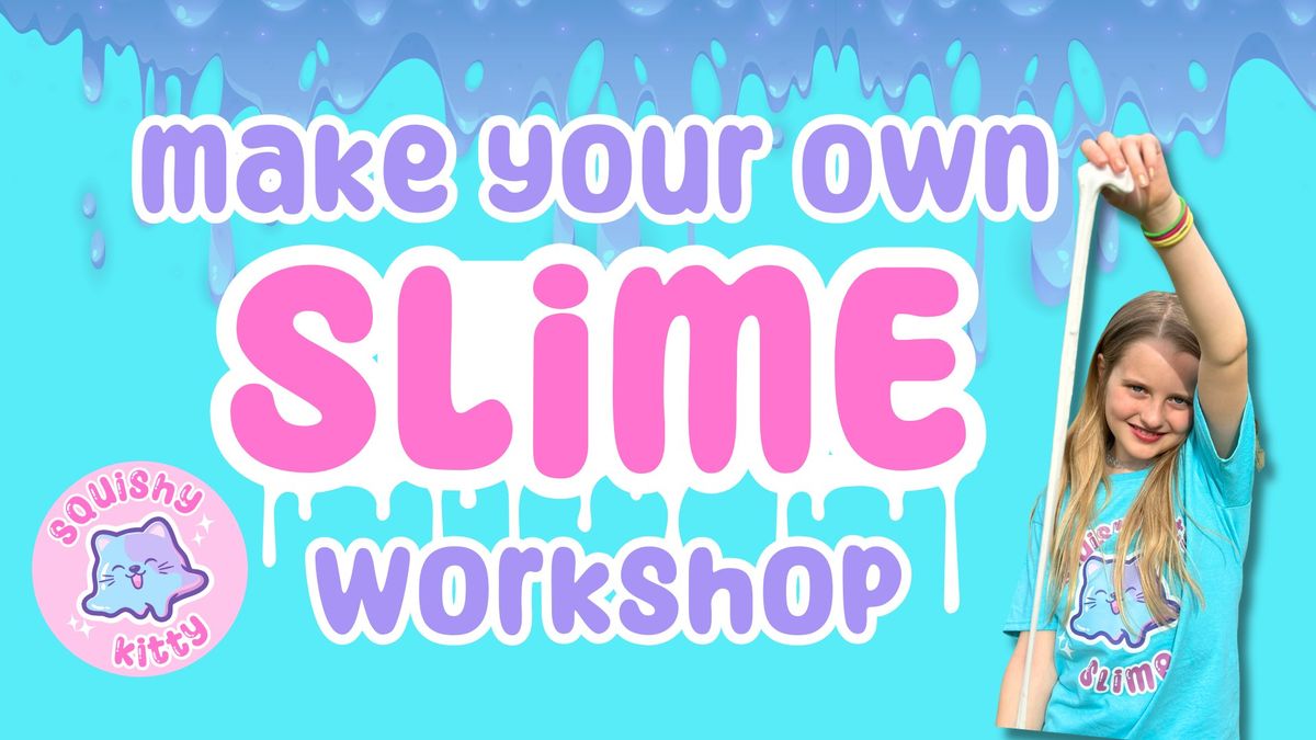 Slime Making Workshop