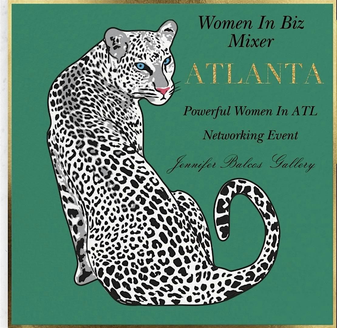 "Women in Biz" Networking Event in Atlanta