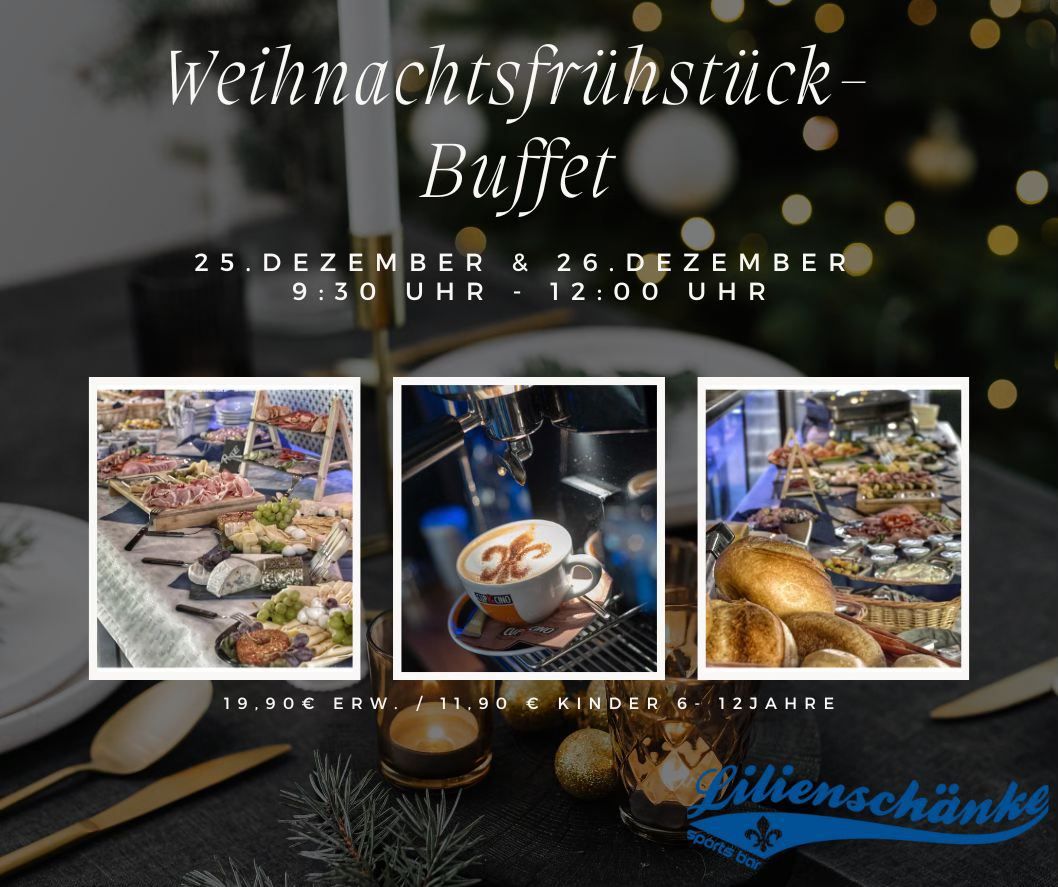 Weihnachtsfr\u00fchst\u00fccks-Buffet @Liliensch\u00e4nke SportsBar