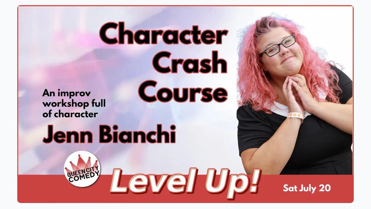 Character Crash Course with Jenn Bianchi! An In Person Improv Workshop!
