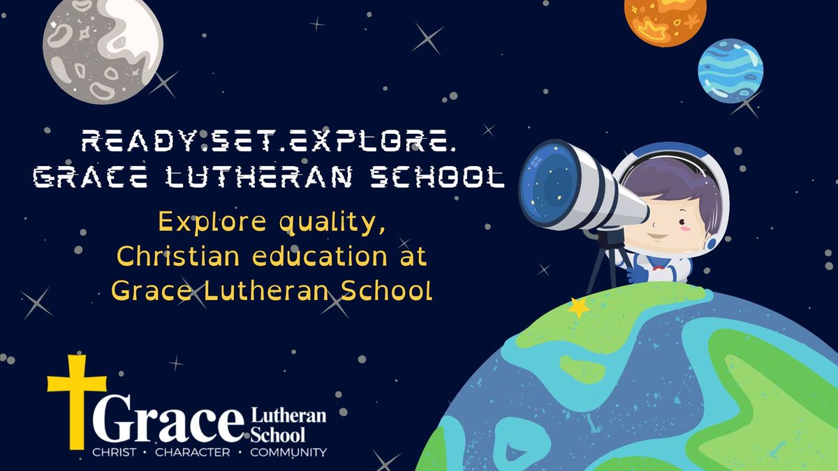 Open House at Grace Lutheran School - January 27