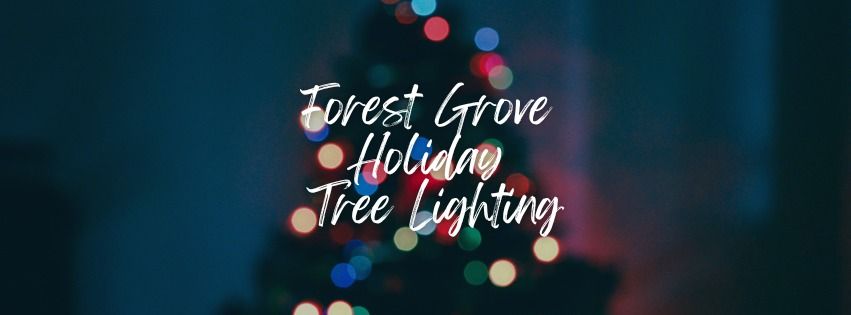 Forest Grove Tree Lighting