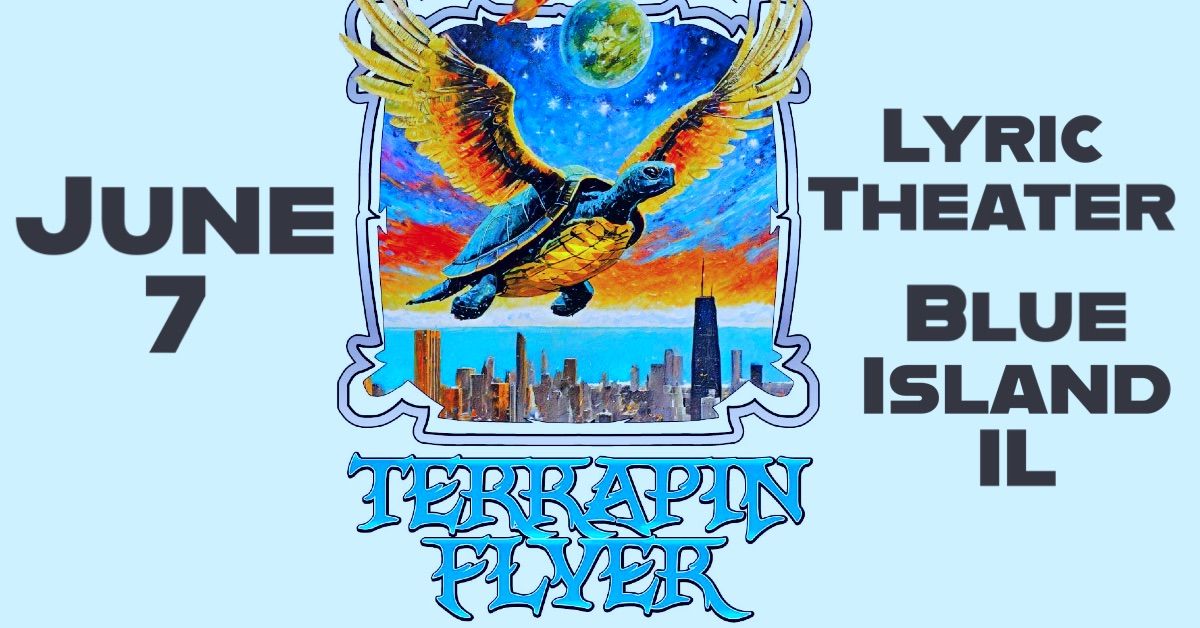 Terrapin Flyer at Lyric Theater Blue Island IL - Grateful Dead Tribute 