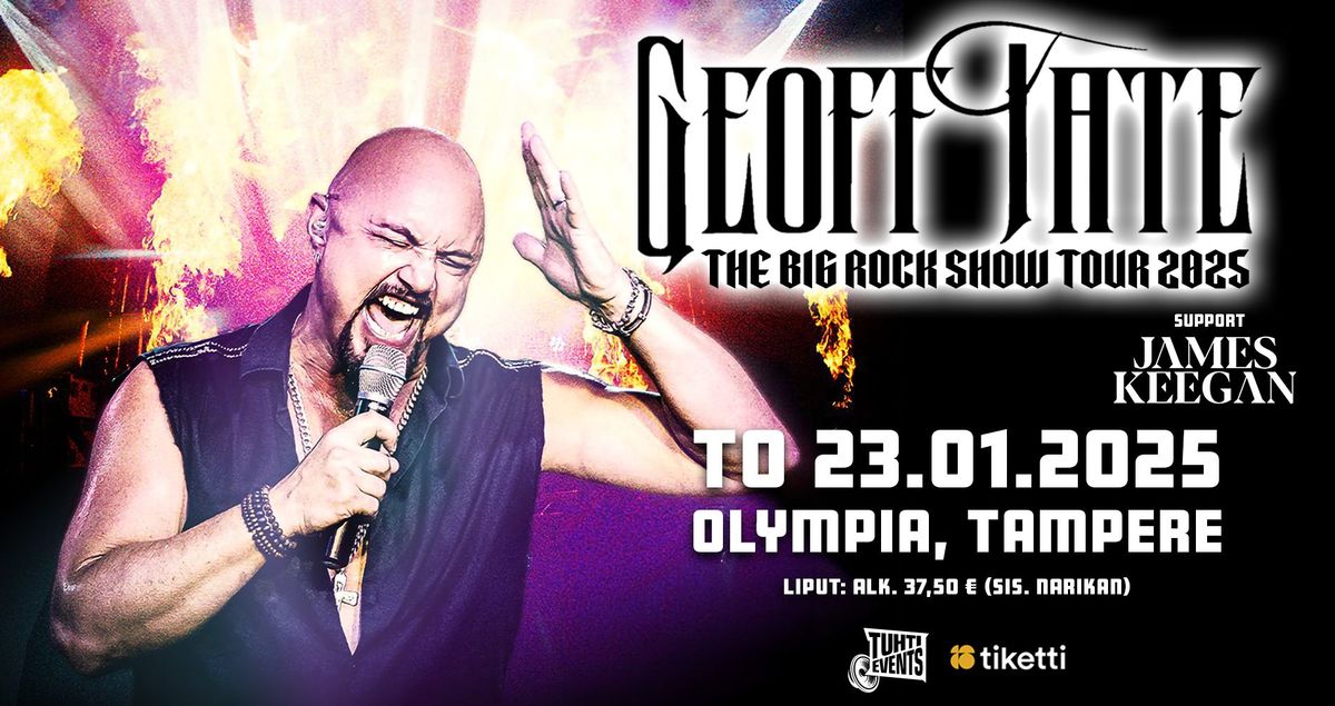 GEOFF TATE (US) - BIG ROCK SHOW + James Keegan (IE) \/\/ Olympia, Tampere