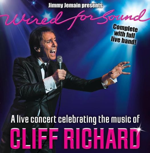 Jimmy Jemain Presents: Wired For Sound: A Live Concert Celebrating the music of Cliff Richard