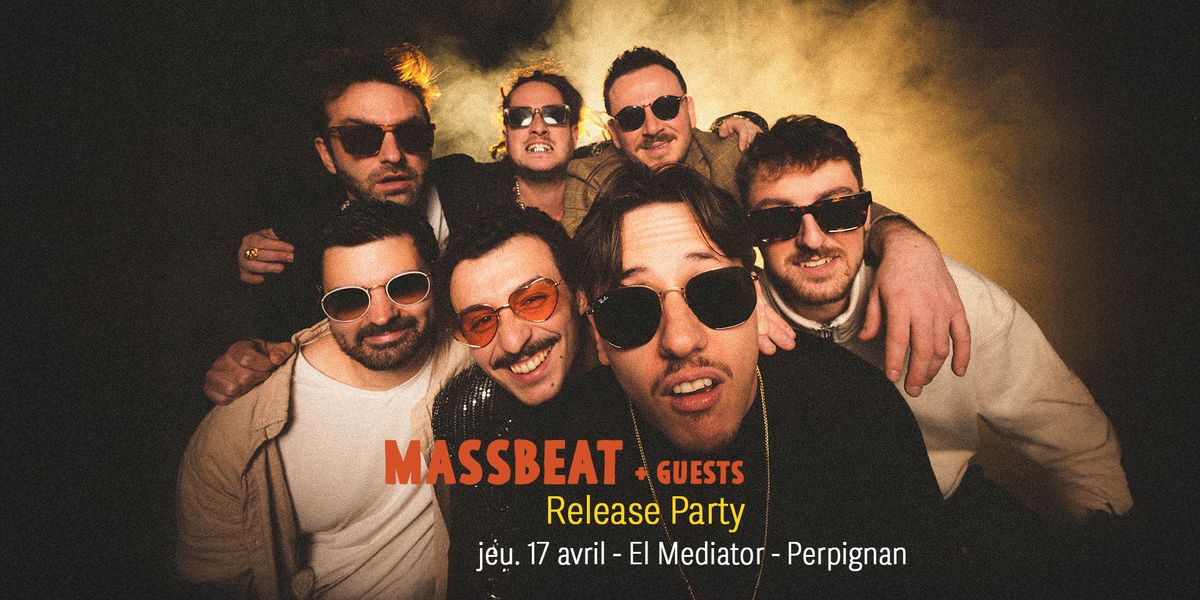 MassBeat \/ Release Party - 17\/04 - El Mediator - Perpignan