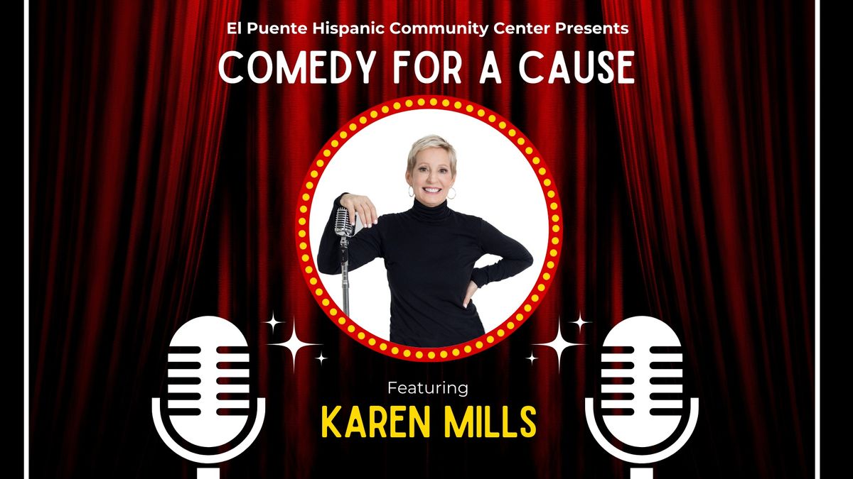 Comedy for a Cause with Karen Mills