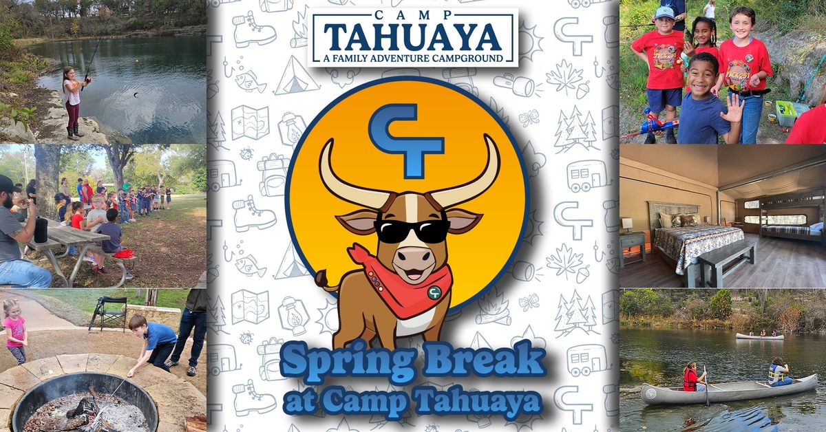 Spring Break at Camp Tahuaya- Weekend 2: March 14-16