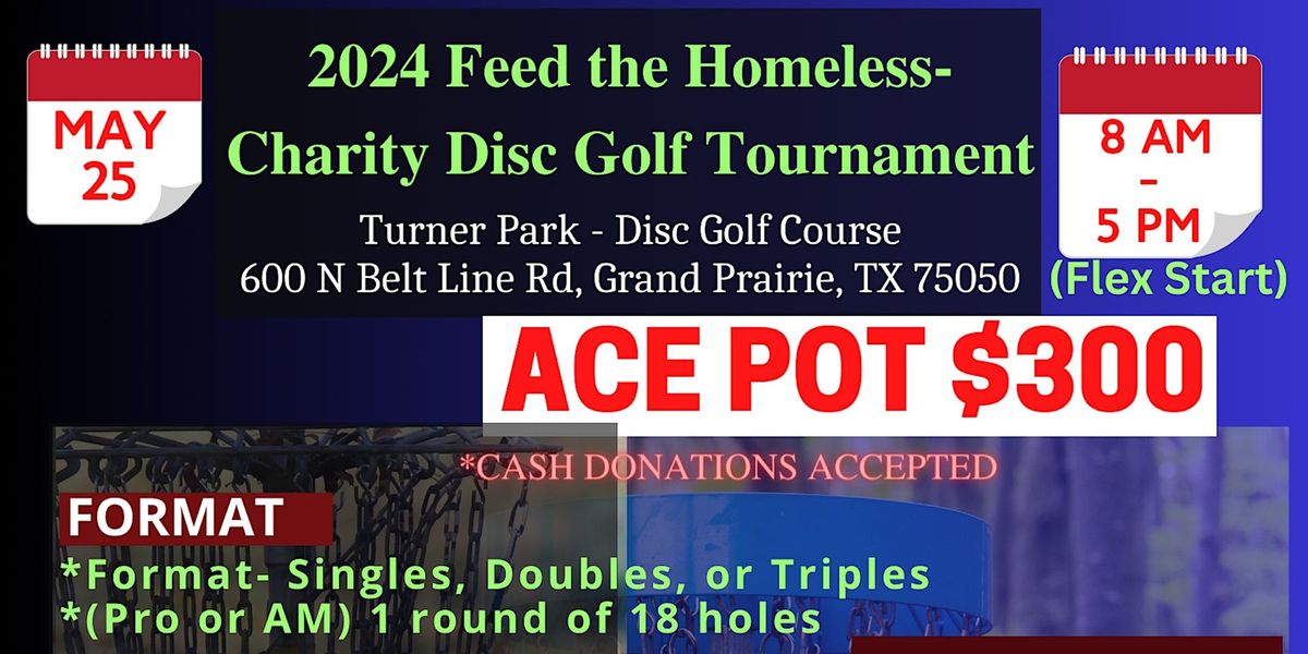 Charity Disc Golf Tournament 2024-Feed the Homeless