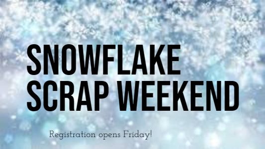 Snowflake Scrap Overnight Crop-- New event!