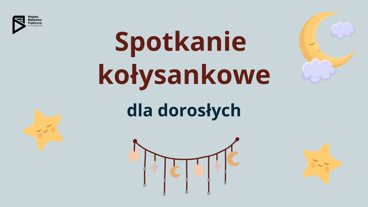 Spotkanie ko\u0142ysankowe dla doros\u0142ych