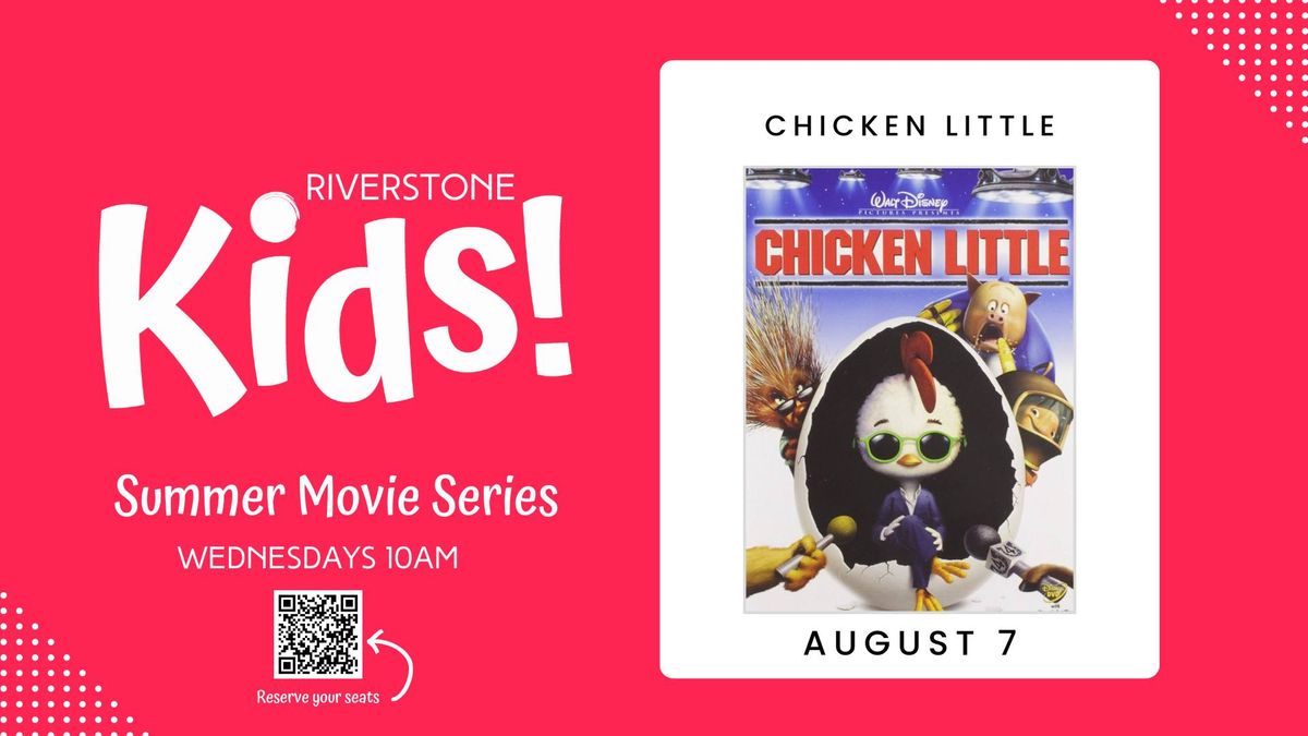 Summer Movie Series: Chicken Little