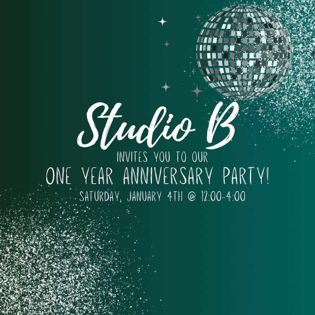 Studio B\u2019s ONE YEAR anniversary party! 