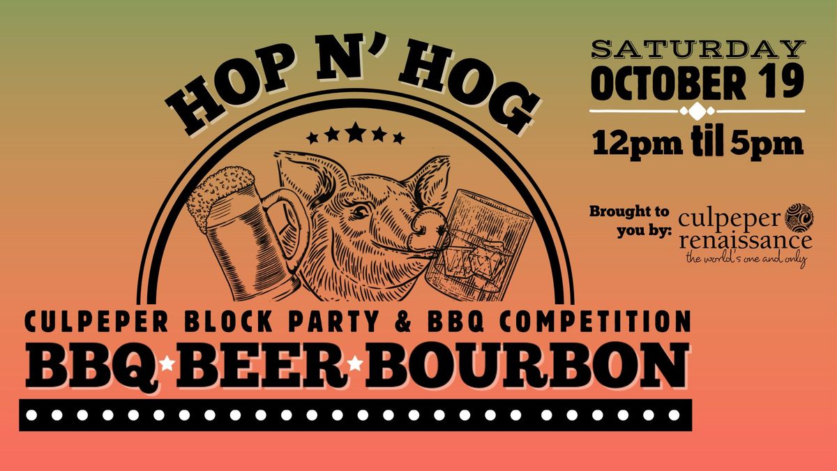 Hop N' Hog- Culpeper Block Party & BBQ Competition 