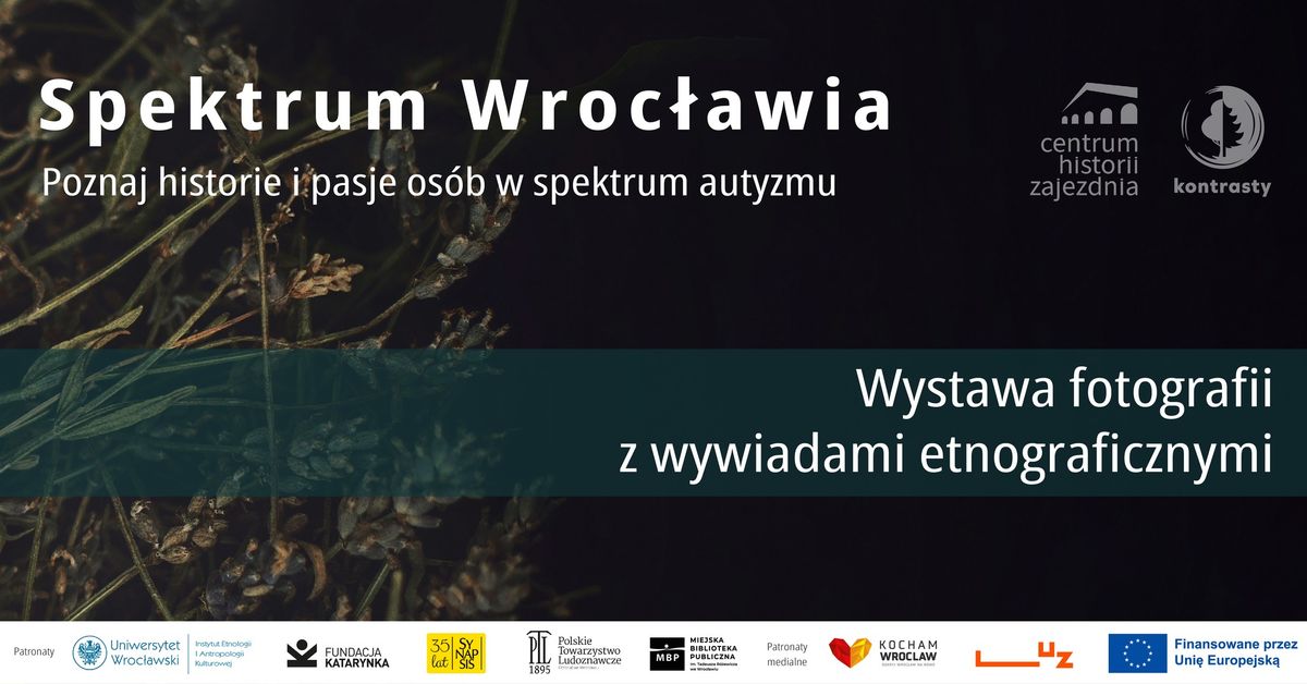 "Spektrum Wroc\u0142awia": wystawa fotografii z wywiadami etnograficznymi