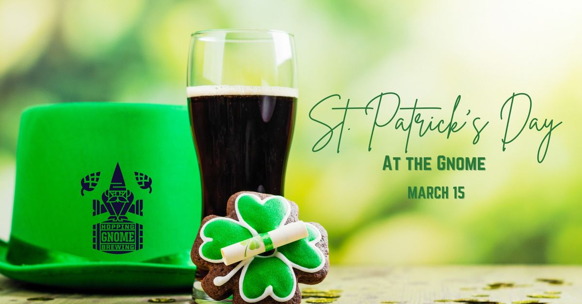 St. Paddy's Day at the Gnome