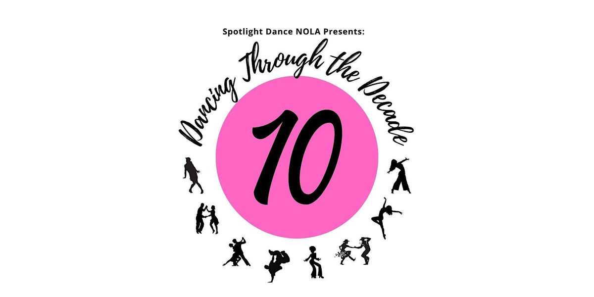 SpotlightDanceNola 10th Anniversary Fundraiser Celebration