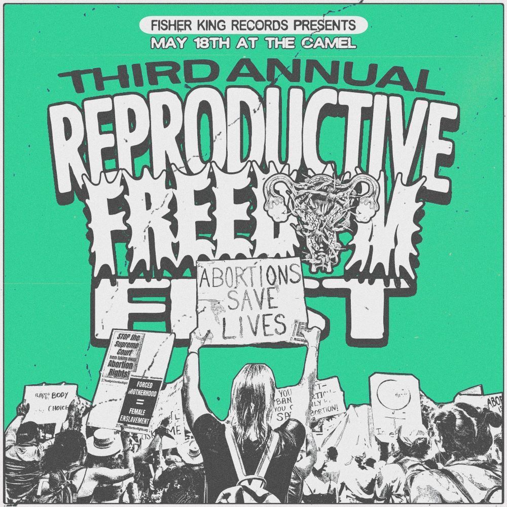 3rd Annual Reproductive Freedom Fest at The Camel 5.18