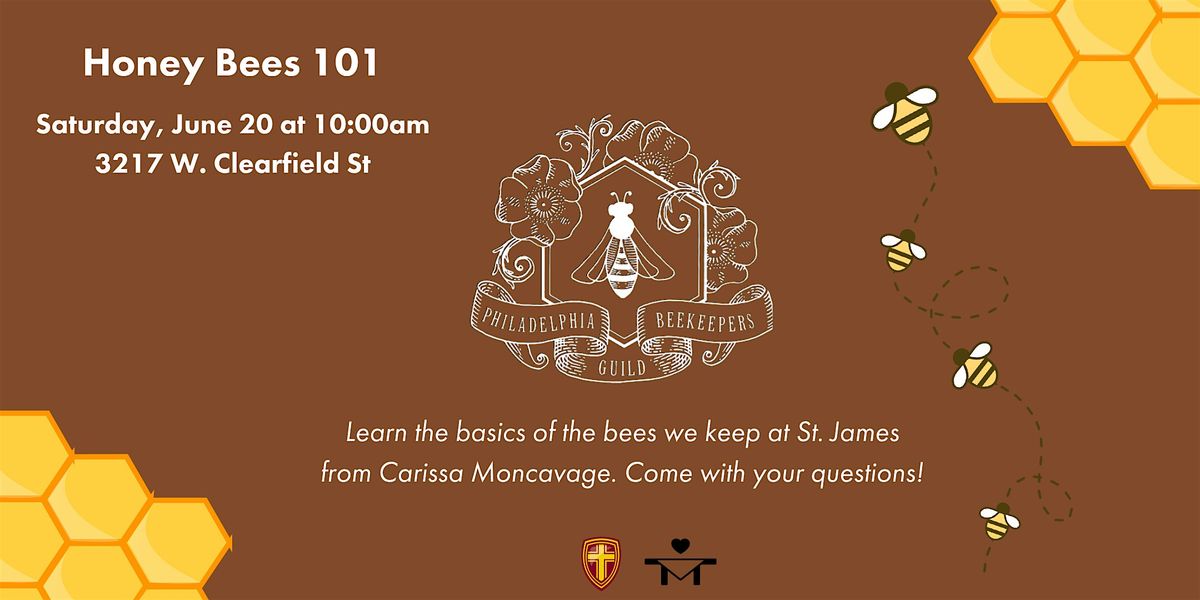 Honey Bees 101
