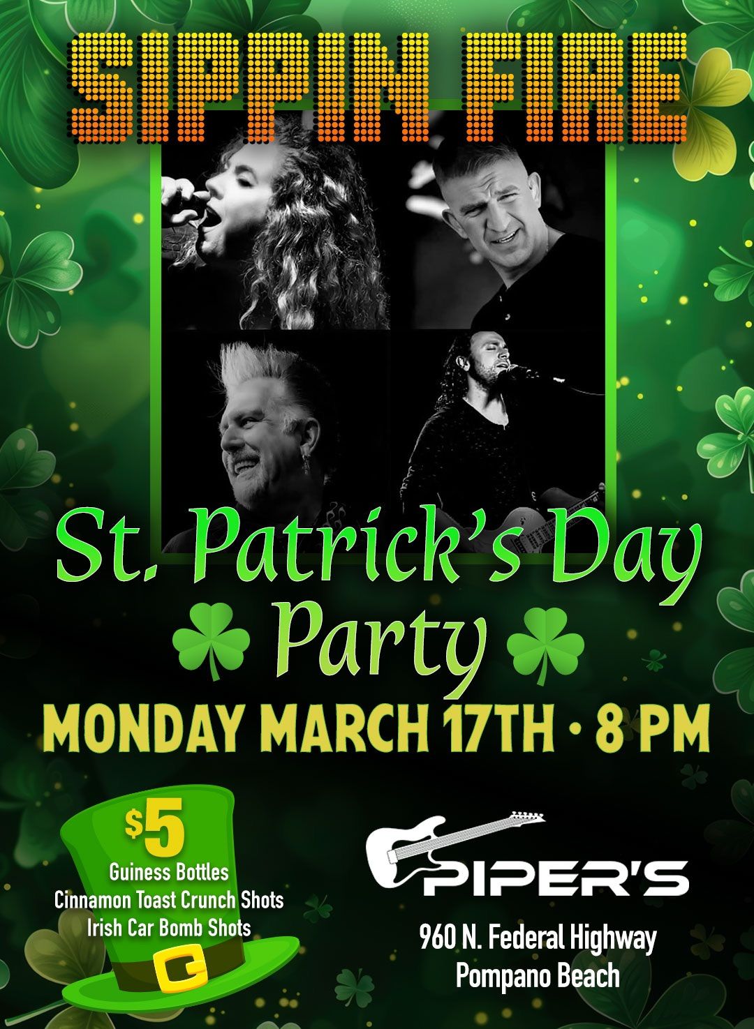 St Patrick\u2019s Day with Sippin\u2019 Fire