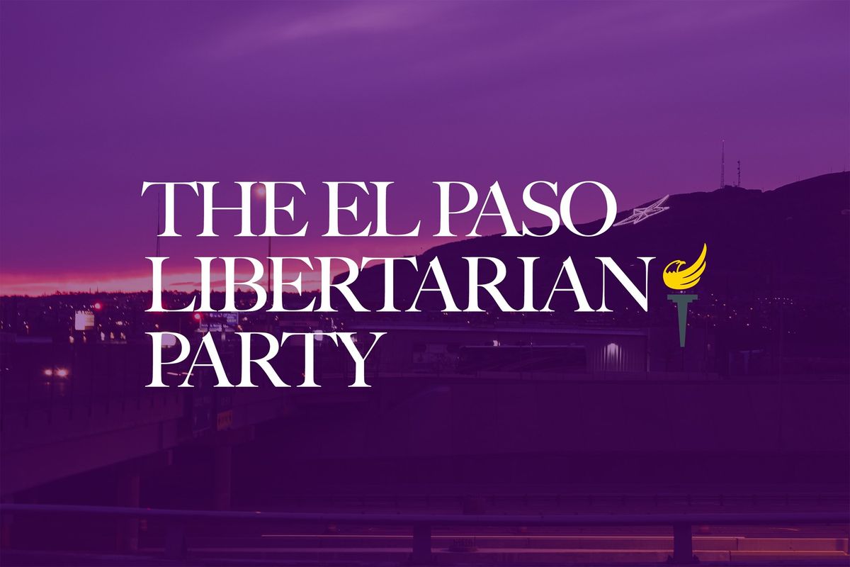 El Paso Libertarian Social