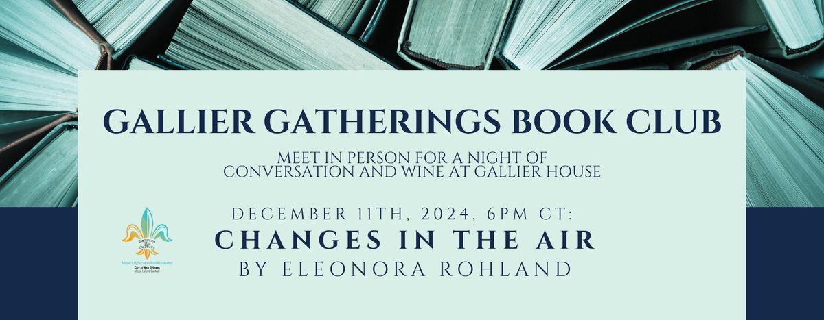 Gallier Gatherings Book Club: Changes in the Air