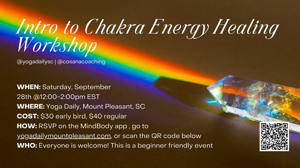 Intro to Chakra Energy Healing Workshop