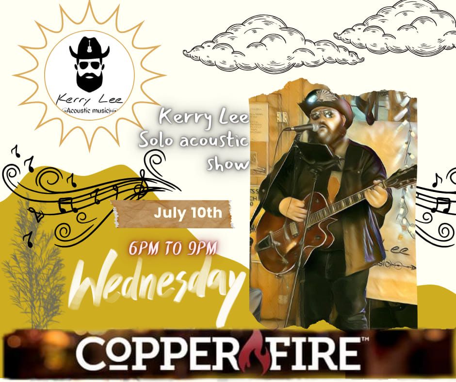 summer dayz on music row at Copper Fire with live music by Kerry Lee 