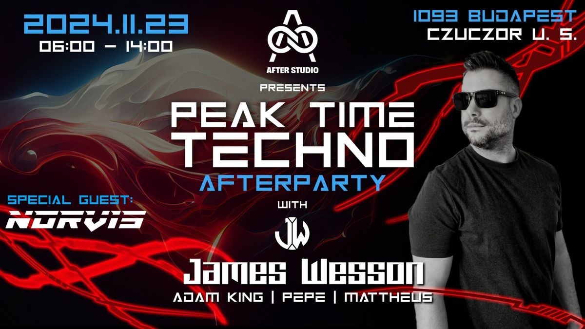 PEAK TIME TECHNO Afterparty  with James Wesson