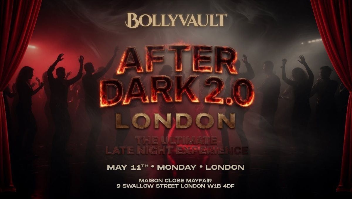 BollyVault PRESENT: BOLLYWOOD AFTER DARK 2.0 MONDAY 11\/04\/26