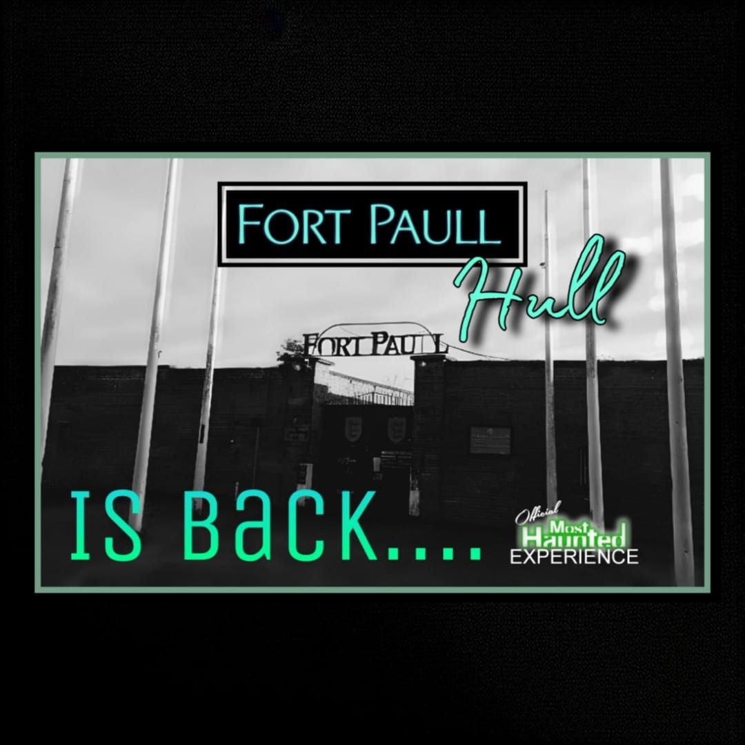 Fort Paull Ghost Hunt