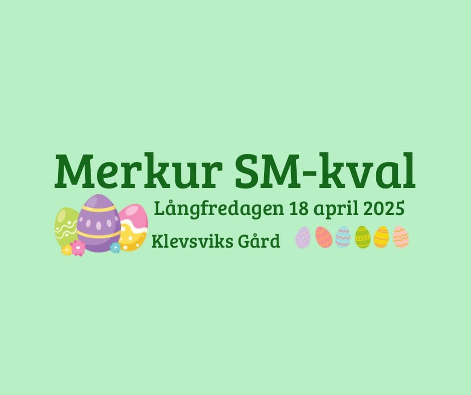 Merkur SM kval p\u00e5 Klevsviks G\u00e5rd