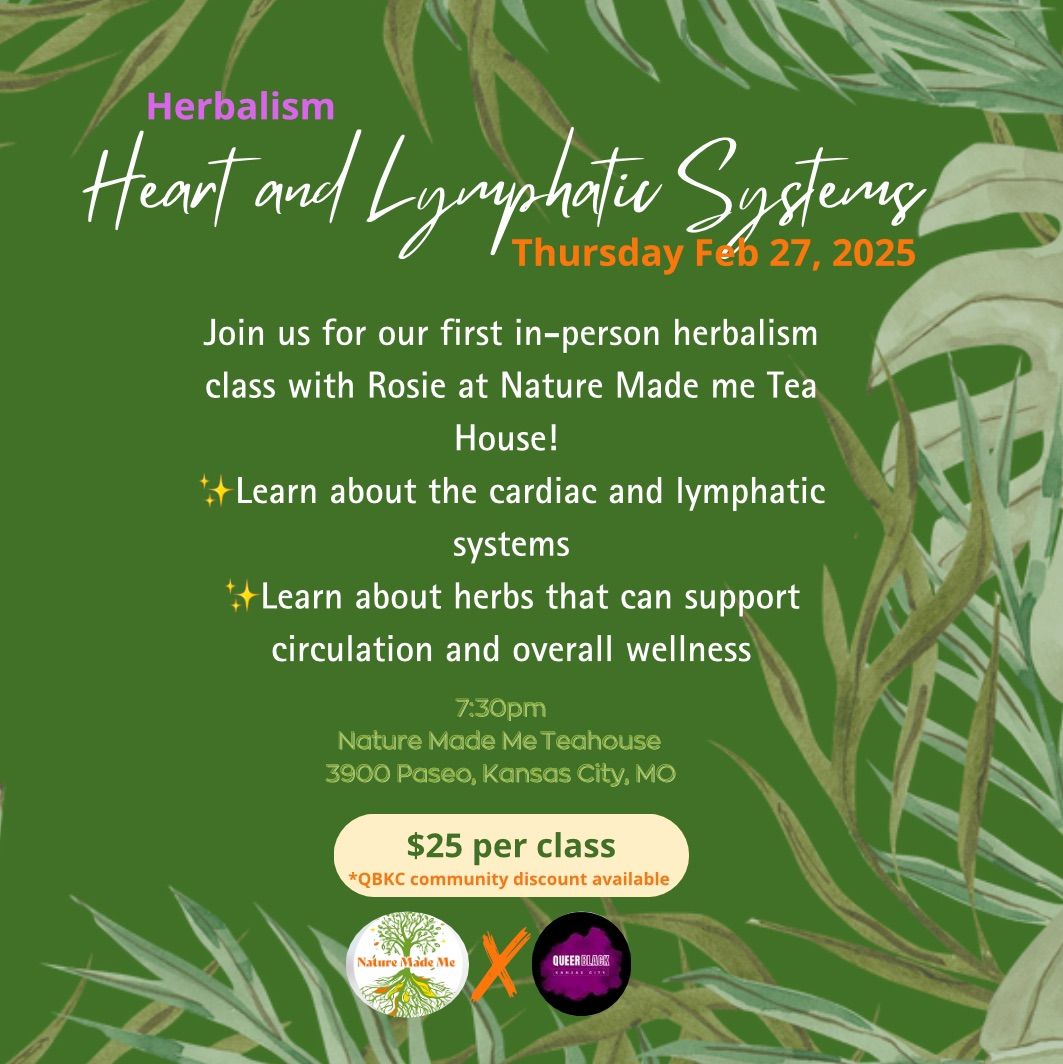 Herbalism with Rosie: Heart and Lymphatic 